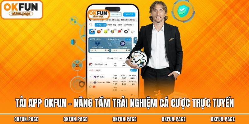 Tải App OKFUN - Nâng Tầm Trải Nghiệm Cá Cược Trực Tuyến