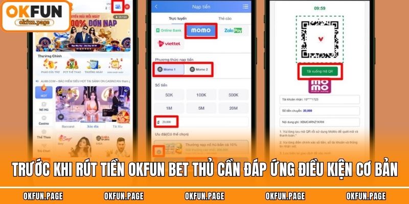 Trước khi rút tiền OKFUN bet thủ cần đáp ứng điều kiện cơ bản